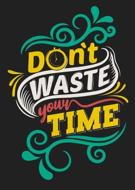 Dont waste your time