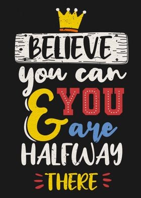 Believe you can and you