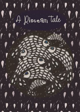 A Piscean Tale