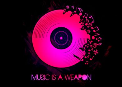 Music is a Weapon