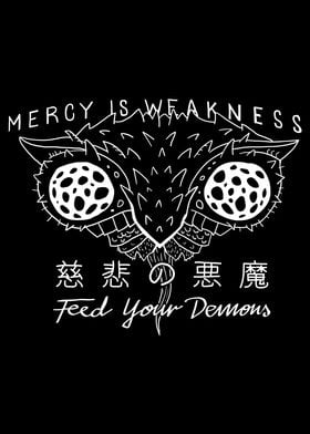 Mercy Is Weakness