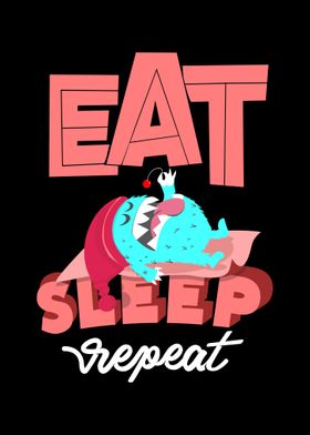 Eat Sleep Repeat Monster