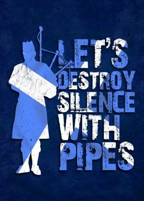 Destroy Silence with Pipes