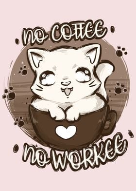 No Coffee No Workee