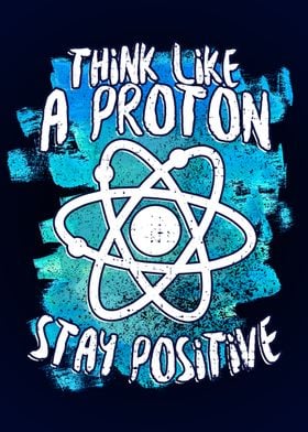 Think like a Proton 