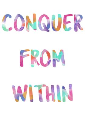 Conquer From Within