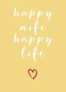 Happy Wife Happy Life