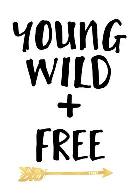 Young Wild and Free