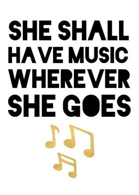 She shall have Music