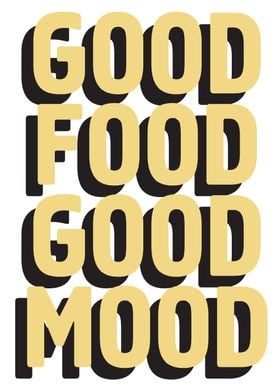 Good Mood Good Food