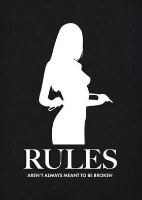 Rules Are Meant To