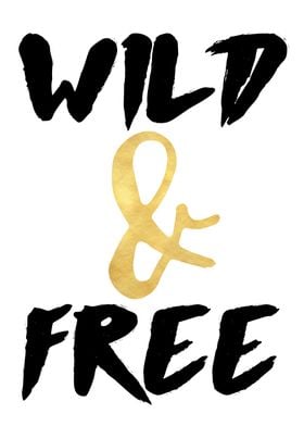 Wild and Free