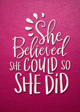 She Believed She Did