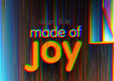 Made of Joy