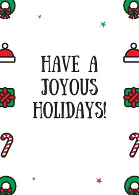 Have a joyous Holidays