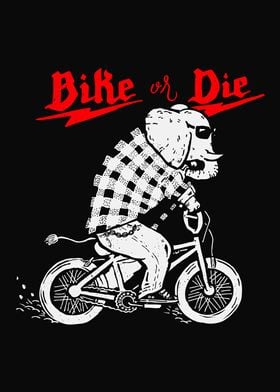 Bike or Die