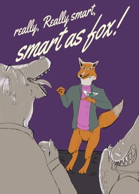 Smart as fox