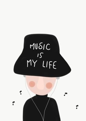 Music is my life man 