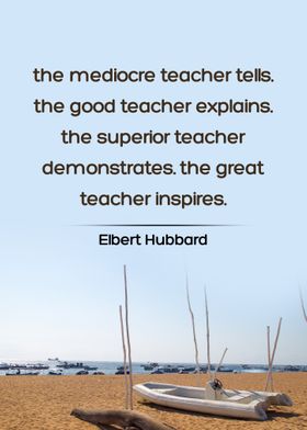 The great teacher inspires