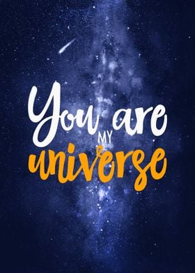 You are my Universe