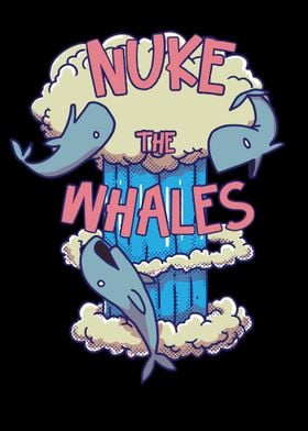 Nuke The Whales