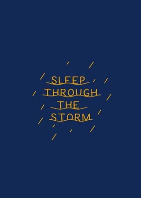 Sleep through the Storm
