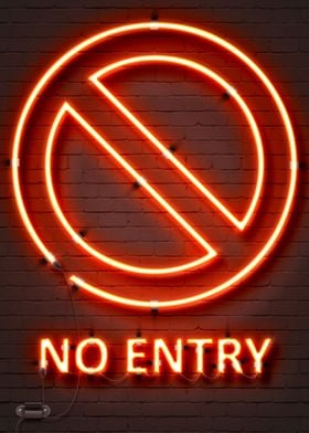 No Entry neon sign
