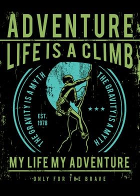 Life is a Climb