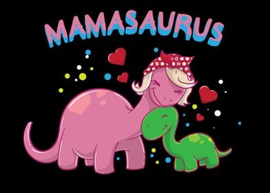 Mamasaurus Mom Dinosaur