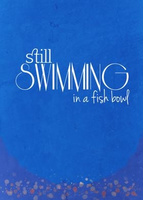 Still Swimming