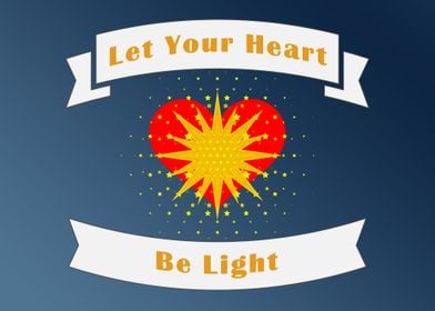 Let Your Heart Be Light V2