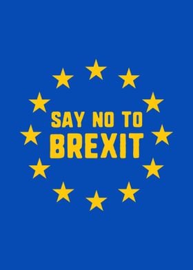 Say No To Brexit 