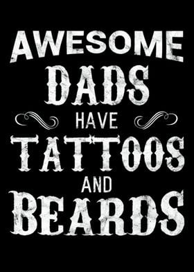 Awesome Dads Have Tattoos