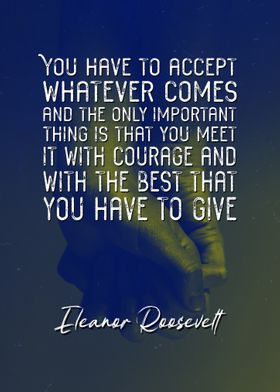 Eleanor Roosevelt Courage 