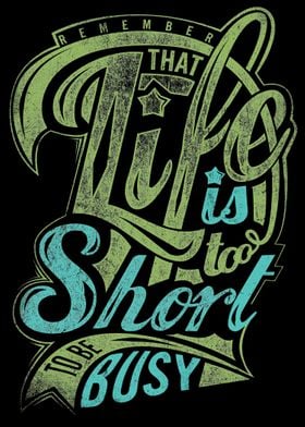 Life is too short