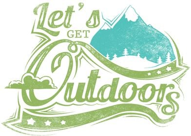 Lets get outdoors