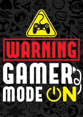 Warning Gamer Mode ON