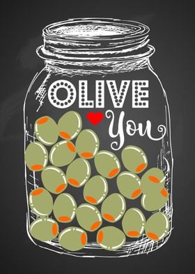 Olive you mason jar