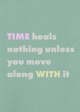 Time Heals Nothing