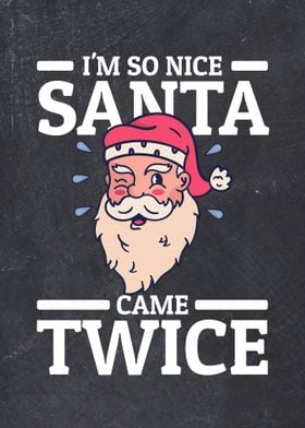 So Nice Santa Came Twice