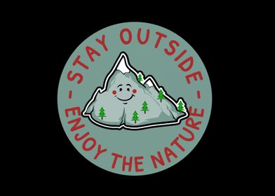 stay outside