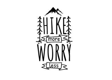 hike more worry less