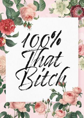 100 That Bitch