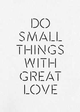 Do Small Things