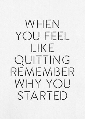 Feel Like Quitting