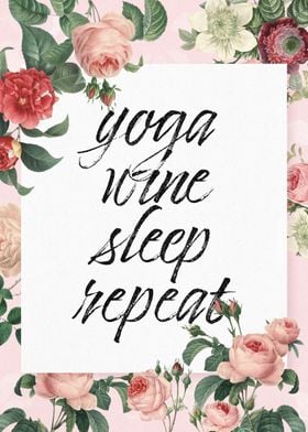 Yoga Wine Sleep Repeat