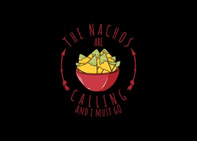 the nachos are calling