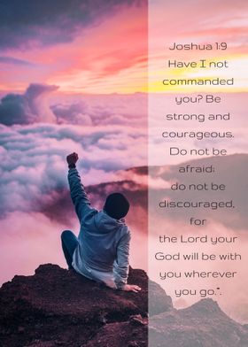 Be Strong and Courageous