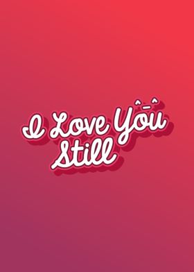 I Love You Still