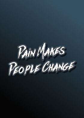 Pain Makes People Change